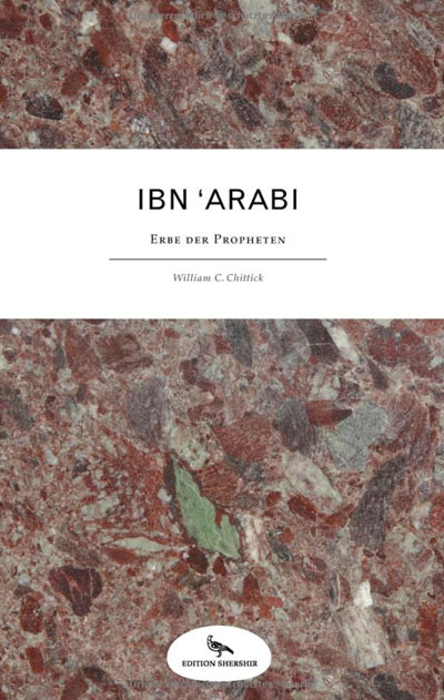 Chittick Ibn Arabi, Erbe der Propheten